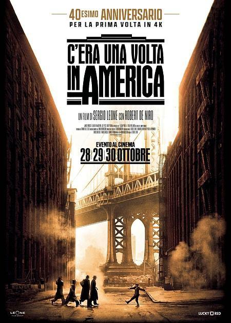 C’era una volta in America – 40esimo Anniversario